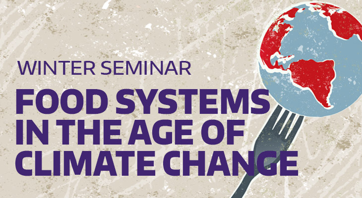 Nutritional Sciences Program winter seminar: Food Systems in the age of Climate Change