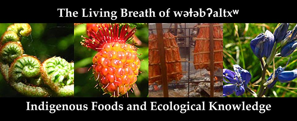 Living Breath of wǝɫǝbʔaltxʷ Indigenous Foods Symposium