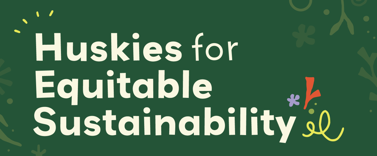 Huskies for Equitable Sustainability text with flower illustrations on green background