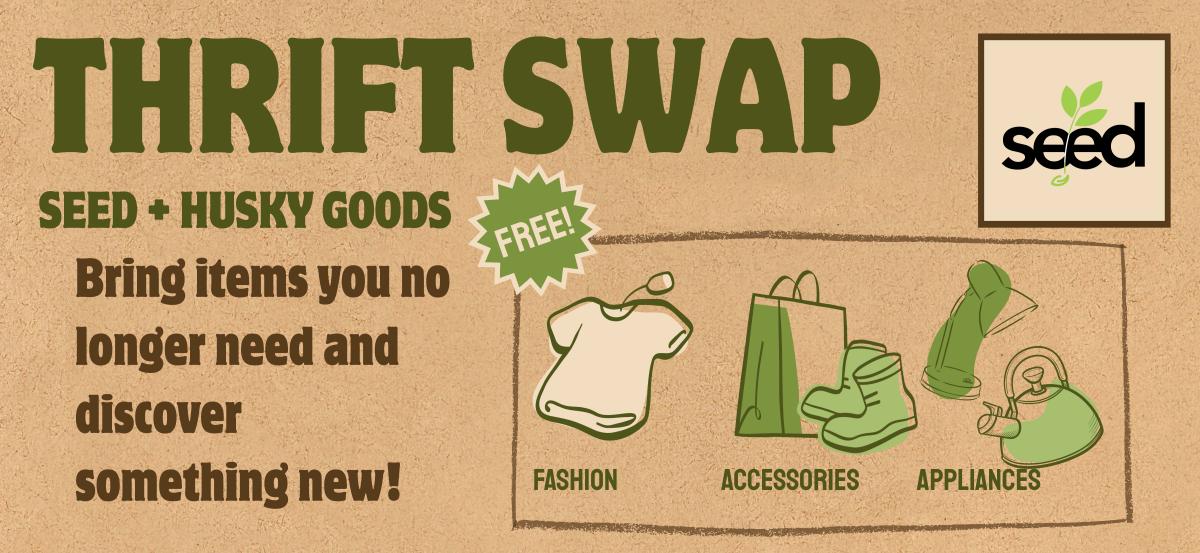 brown background with large green text that says thrift swap. smaller text says "bring something you no longer want and discover something new! FREE clothing, accessories, appliances"