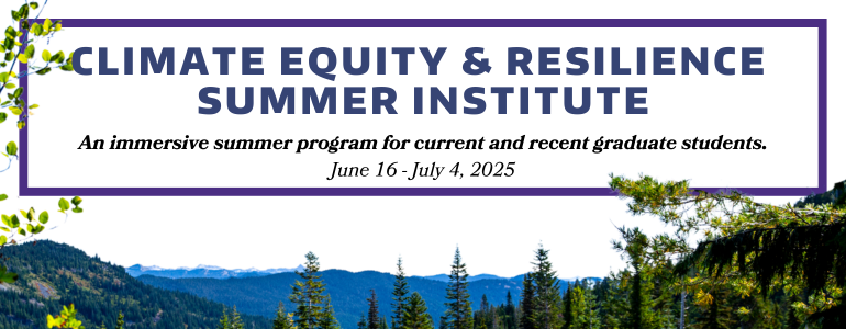 text "Climate Equity and Resilience Summer Institute" above image of mountain landscape