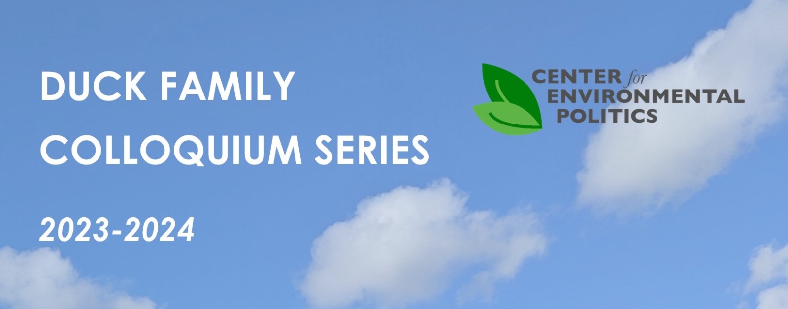 Duck Family Colloquium Series presented by Center for Environmental Politics