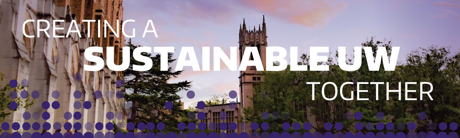 text Creating a Sustainable UW Together with photo of UW building in Autumn