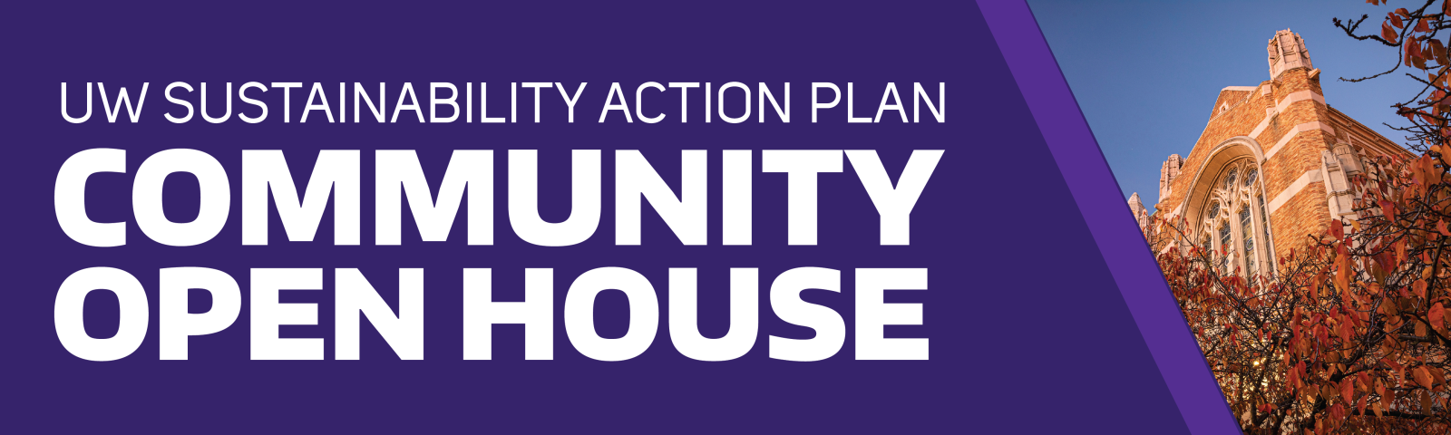 text UW Sustainability Action Plan Community Open House with photo of UW building in Autumn